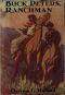 [Gutenberg 42800] • Buck Peters, Ranchman / Being the Story of What Happened When Buck Peters, Hopalong Cassidy, and Their Bar-20 Associates Went to Montana